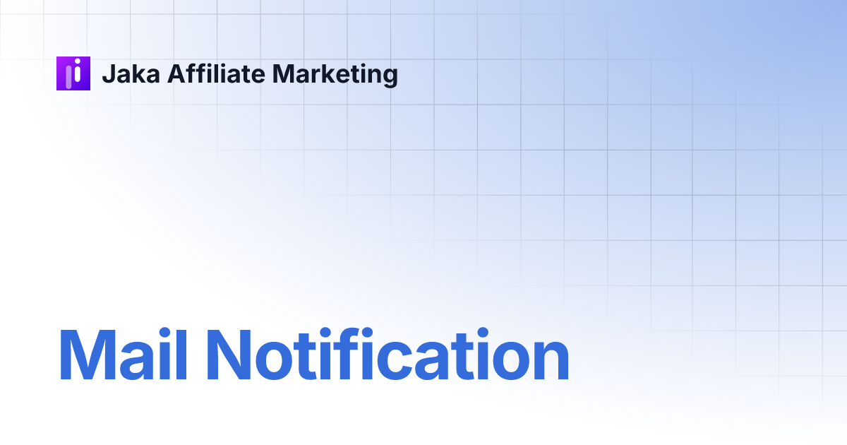 mail-notification-jaka-affiliate-marketing